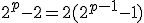 2^p-2=2(2^{p-1}-1)