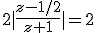2|\frac{z-1/2}{z+1}|=2