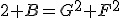 2 B=G^2+F^2