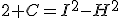 2 C=I^2-H^2