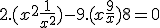 2.(x^2 + \frac{1}{x^2}) - 9.(x + \frac{9}{x}) + 8 = 0