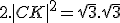 2.|CK|^2=\sqrt{3}.sqrt{3}