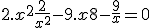 2.x^2 + \frac{2}{x^2} - 9.x + 8 - \frac{9}{x} = 0