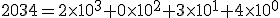 2034=2\times10^3+0\times10^2+3\times10^1+4\times10^0