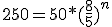 250 = 50*(\frac{8}{5})^n