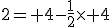 2= 4-\frac{1}{2}\times 4