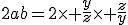 2ab=2\times \frac{y}{z}\times \frac{z}{y}