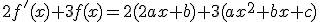 2f'(x)+3f(x)=2(2ax+b)+3(ax^{2}+bx+c)