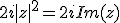 2i|z|^2=2iIm(z)