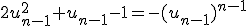 2u_{n-1}^2+u_{n-1}-1=-(u_{n-1})^{n-1}