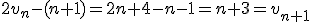 2v_n-(n+1)=2n+4-n-1=n+3=v_{n+1}