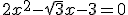 2x^2-sqrt{3}x-3=0