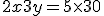 2x + 3y = 5 \times 30