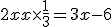 2x+ x\times \frac{1}{3}= 3x-6