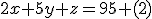 2x+5y+z=95 (2)
