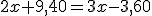 2x+9,40=3x-3,60