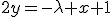 2y=-\lambda x+1