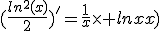 3$(\frac{ln^2(x)}{2})^'=\frac{1}{x}\times ln(x)