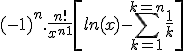 3$(-1)^n.\frac{n!}{x^{n+1}}\[ ln(x) - \sum_{k=1}^{k=n}\frac{1}{k} \]
