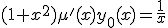 3$(1+x^2)\mu'(x)y_0(x)=\frac{1}{x}