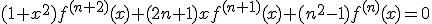 3$(1+x^2)f^{(n+2)}(x)+(2n+1)xf^{(n+1)}(x)+(n^2-1)f^{(n)}(x)=0