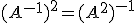 3$(A^{-1})^2=(A^2)^{-1}