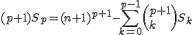 3$(p+1)S_p=(n+1)^{p+1}-\sum_{k=0}^{p-1}\left(p+1\\k\right)S_k