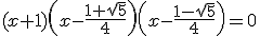3$(x+1)\left(x-\frac{1+\sqrt{5}}{4}\right)\left(x-\frac{1-\sqrt{5}}{4}\right)=0