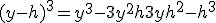 3$(y-h)^3 = y^3-3y^2h+3yh^2-h^3