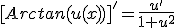 3$[Arctan(u(x))]'=\frac{u'}{1+u^2}