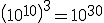 3$\(10^{10}\)^3=10^{30}