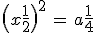 3$\(x+\fr{1}{2}\)^2 \, = \, a+\fr{1}{4}