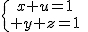 3$\{{x+u=1\atop y+z=1}\