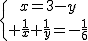 3$\{{x=3-y\atop \frac{1}{x}+\frac{1}{y}=-\frac{1}{6}}
