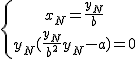 3$\{{x_N = \frac{y_N}{b} \atop y_N(\frac{y_N}{b^2}+y_N-a) = 0}