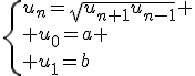 3$\{u_{n}=\sqrt{u_{n+1}u_{n-1}} \\ u_0=a \\ u_1=b