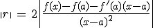 3$\|r\| \, = \, 2\|\fr{f(x)-f(a)-f^{\prime}(a)(x-a)}{(x-a)^2}\|