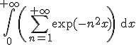 3$\Bigint_0^{+\infty}\(\Bigsum_{n=1}^{+\infty}\exp(-n^2x)\)\rm{d}x