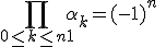 3$\Bigprod_{0\le k\le n+1}\alpha_k = (-1)^n\;\frac{-e^{in\theta}\; 2i\;\sin\left(n\theta\right)}{1}