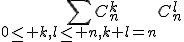 3$\Bigsum_{0\le k,l\le n,k+l=n}C_{n}^{k}C_{n}^{l}