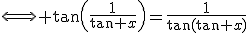 3$\Longleftrightarrow \tan\left(\frac{1}{\tan x}\right)=\frac{1}{\tan(\tan x)}