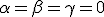 3$\alpha=\beta=\gamma=0