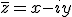 3$\bar{z}=x-iy