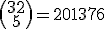 3$\begin{pmatrix}32\\5\end{pmatrix}=201376