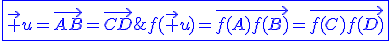 3$\blue\fbox{\vec u=\vec{AB}=\vec{CD}\;\Longrightarrow\;{f(\vec u)=\vec{f(A)f(B)}=\vec{f(C)f(D)}}