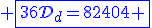 3$\blue \fbox{36\cal{D}_d=82404 