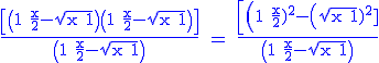3$\blue \textrm \frac{\left[\left(1+\frac{x}{2}-\sqrt{x+1}\right)\left(1+\frac{x}{2}-\sqrt{x+1}\right)\right]}{\left(1+\frac{x}{2}-\sqrt{x+1}\right)} = \frac{\left[\left(1+\frac{x}{2})^2-\left(\sqrt{x+1})^2]}{\left(1+\frac{x}{2}-\sqrt{x+1}\right)}