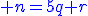 3$\blue n=5q+r