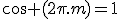 3$\cos (2\pi.m)=1