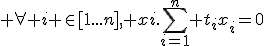 3$\displaystyle \forall i \in[1...n], xi.\sum_{i=1}^n t_ix_i=0